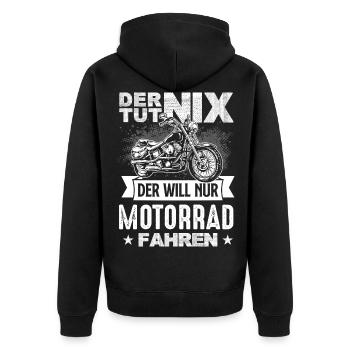 Der Tut Nix Der Will Nur Motorrad Fahren - Unisex Premium Bio Zip Hoodie - Schwarz - Hinten - Nico (187cm)
