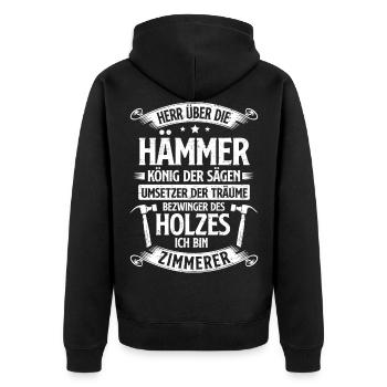 Herr Über Die Hämmer König Der Sägen Zimmerer - Unisex Premium Bio Zip Hoodie - Schwarz - Hinten - Nico (187cm)