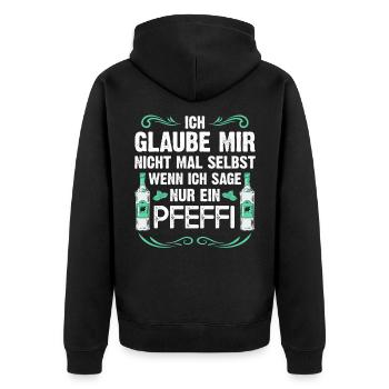 Ich glaube mir nicht wenn ich sage nur ein Pfeffi - Unisex Premium Bio Zip Hoodie - Schwarz - Hinten - Nico (187cm)