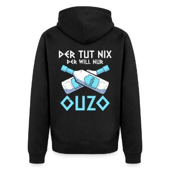 Der Tut Nix Der Will Nur Ouzo Saufen Griechisch - Unisex Premium Bio Zip Hoodie - Schwarz - Hinten - Nico (187cm)