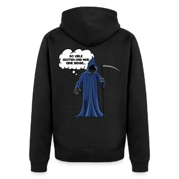 So Viele Idioten Und Nur Eine Sense Sensenmann - Unisex Premium Bio Zip Hoodie - Schwarz - Hinten - Nico (187cm)