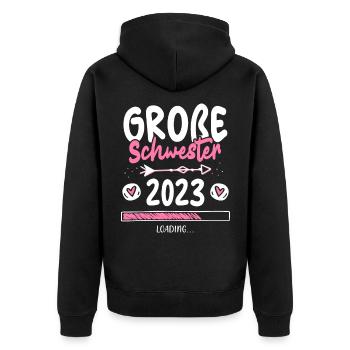 Große Schwester 2023 T-Shirt Loading Herz - Unisex Premium Bio Zip Hoodie - Schwarz - Hinten - Nico (187cm)