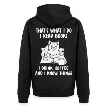 I Read Books I Drink Coffee And I Know Things - Unisex Premium Bio Zip Hoodie - Schwarz - Hinten - Nico (187cm)