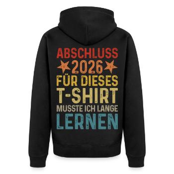 Abschluss 2026 Für T-Shirt musste ich lange lernen - Unisex Premium Bio Zip Hoodie - Schwarz - Hinten - Nico (187cm)