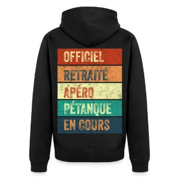 Retraite Apéro Pétanque - Veste à capuche bio Premium Unisexe - noir - Dos - Nico (187cm)