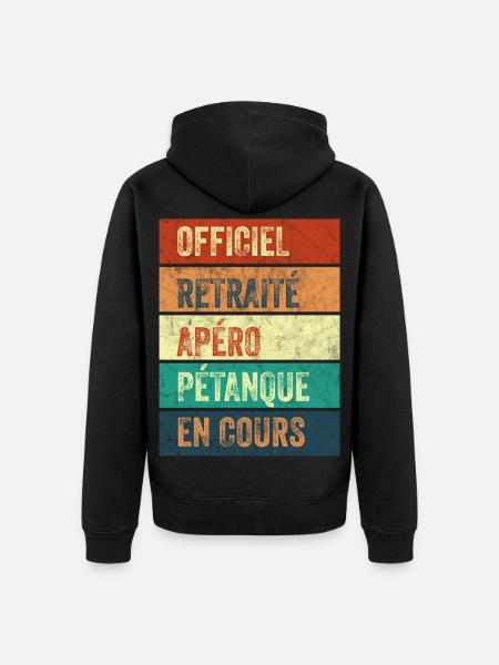 Retraite Apéro Pétanque - Veste à capuche bio Premium Unisexe - noir