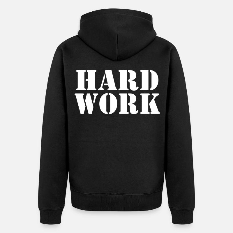Hard work - Veste à capuche bio Premium Unisexe - noir