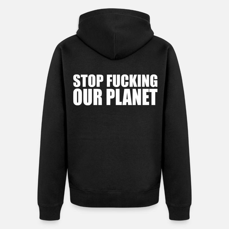 Stop fracking our planet - Veste à capuche bio Premium Unisexe - noir