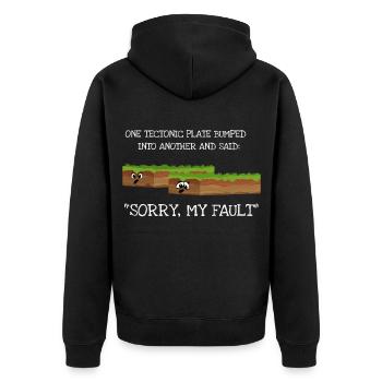 Earthquake Sorry My Fault Geology Science - Unisex Premium Organic Zip Hoodie - black - Back - Nico (187cm)