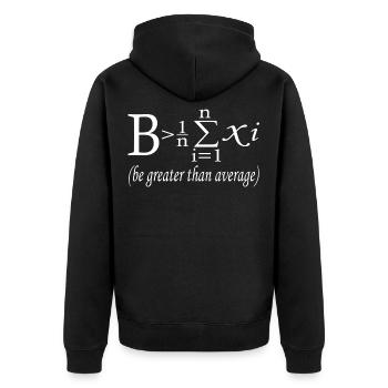 Do you believe you're above average? An - Unisex Premium Organic Zip Hoodie - black - Back - Nico (187cm)