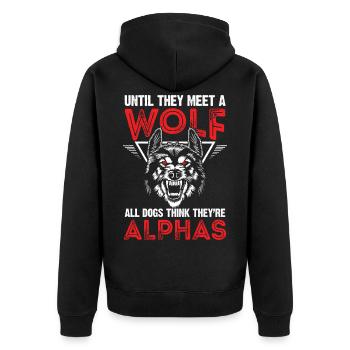 Wolf Alpha Lead Wolf Saying Pack Wolves Wolf Pack - Unisex Premium Organic Zip Hoodie - black - Back - Nico (187cm)