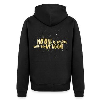 No'one is Perfect. Well then i'm No'one Gold - Unisex Premium Bio Zip Hoodie - Schwarz - Hinten - Nico (187cm)
