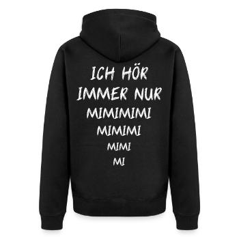 Ich Hör Immer Nur Mimimimi Weinerlich Geschenk - Unisex Premium Bio Zip Hoodie - Schwarz - Hinten - Nico (187cm)