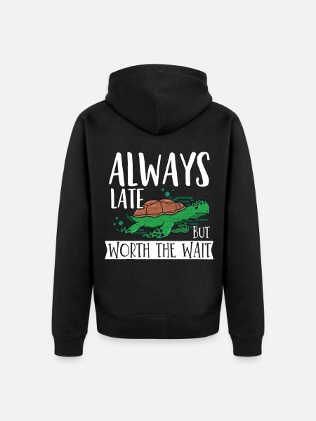 I'm always late - Unisex Premium Organic Zip Hoodie - black