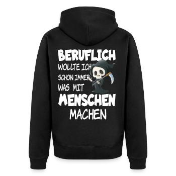 Beruflich wollte ich schon immer was mit Menschen - Unisex Premium Bio Zip Hoodie - Schwarz - Hinten - Nico (187cm)