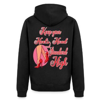 Keep Your Heels, Head and Standard High - Unisex Premium Organic Zip Hoodie - black - Back - Nico (187cm)