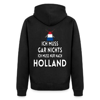 Ich muss gar nichts ich muss nur nach Holland - Unisex Premium Bio Zip Hoodie - Schwarz - Hinten - Nico (187cm)