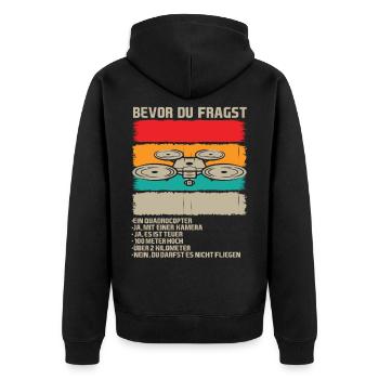 Bevor du fragst - Drohnenpilot - Unisex Premium Bio Zip Hoodie - Schwarz - Hinten - Nico (187cm)