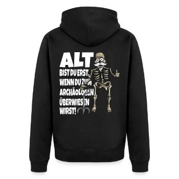 .Alter Mann Frau Skelett Ironie Sarkasmus Spruch - Unisex Premium Bio Zip Hoodie - Schwarz - Hinten - Nico (187cm)
