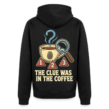 The Clue Was In The Coffee - Unisex Premium Bio Zip Hoodie - Schwarz - Hinten - Nico (187cm)