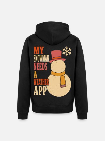 My Snowman Needs a Weather App - Unisex Premium Bio Zip Hoodie - Schwarz