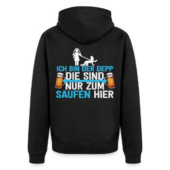 Ich Bin Der Depp Die Sind Nur Zum Saufen Hier - Unisex Premium Bio Zip Hoodie - Schwarz - Hinten - Nico (187cm)
