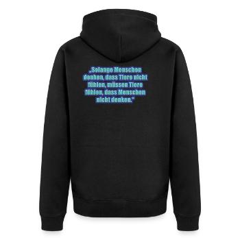 Tierschutz Spruch Menschen denken , Tiere fühlen - Unisex Premium Bio Zip Hoodie - Schwarz - Hinten - Nico (187cm)