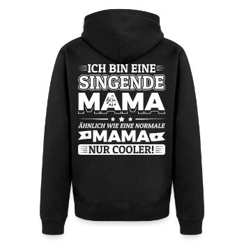 Ich bin eine singende Mama - Chormutter Chormama - Unisex Premium Bio Zip Hoodie - Schwarz - Hinten - Nico (187cm)