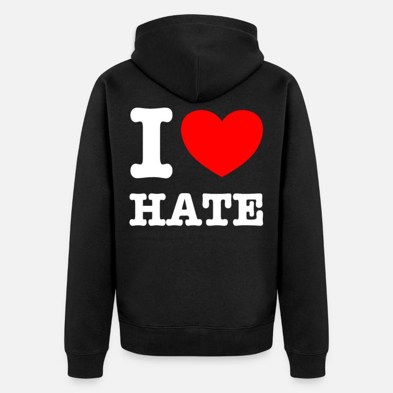J'aime la haine - Veste à capuche bio Premium Unisexe - noir