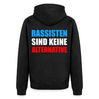 Rassisten sind keine Alternative Wahlen AFD - Unisex Premium Bio Zip Hoodie - Schwarz - Hinten - Nico (187cm)