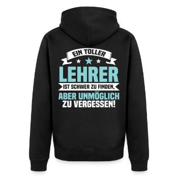 Lustiger Spruch Klassenlehrer Lehrer Geschenk - Unisex Premium Bio Zip Hoodie - Schwarz - Hinten - Nico (187cm)