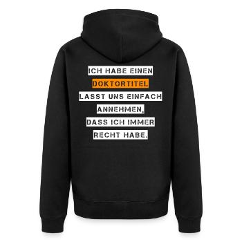 Lustig Doktortitel Spruch Doktor Geschenk - Unisex Premium Bio Zip Hoodie - Schwarz - Hinten - Nico (187cm)