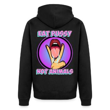 Lustig Eat Pussy Not Animals Tierschutz Geschenk - Unisex Premium Bio Zip Hoodie - Schwarz - Hinten - Nico (187cm)