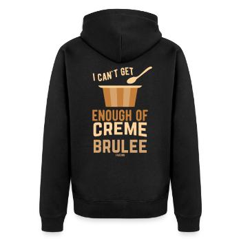 Creme Brulee Pudding Cream Chef Mama - Unisex Premium Organic Zip Hoodie - black - Back - Nico (187cm)