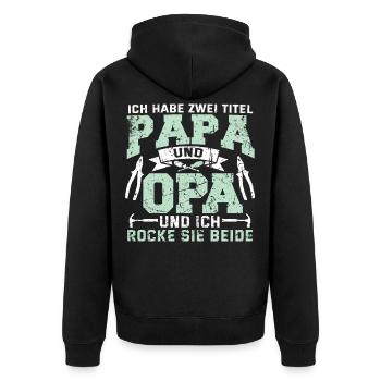 Lustig Papa Opa Spruch Handwerker Geschenk Geek - Unisex Premium Bio Zip Hoodie - Schwarz - Hinten - Nico (187cm)