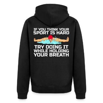 SchwimmenShirt "Wenn Sie denken, dass Ihr Sport - Unisex Premium Bio Zip Hoodie - Schwarz - Hinten - Nico (187cm)