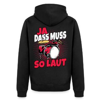 Das muss so laut sein Drummer Drumset Schlagzeug - Unisex Premium Bio Zip Hoodie - Schwarz - Hinten - Nico (187cm)