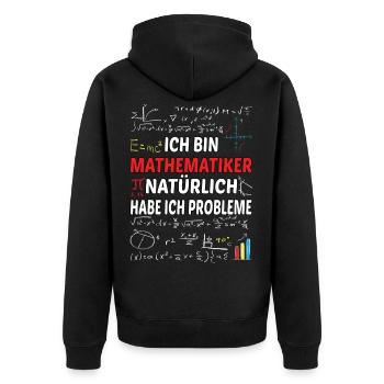 Ich bin Mathematiker natürlich habe ich Probleme - Unisex Premium Bio Zip Hoodie - Schwarz - Hinten - Nico (187cm)
