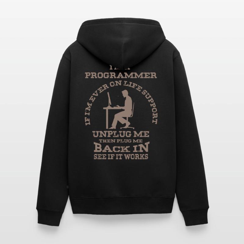 I'm a programmer - funny computer program Unisex Premium Organic Zip Hoodie