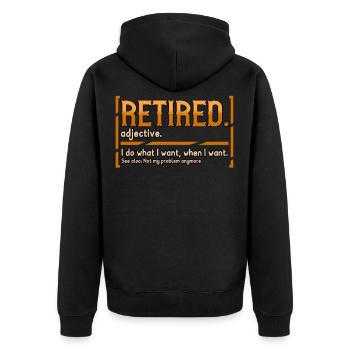 Funny retirement saying retirement gift - Unisex Premium Organic Zip Hoodie - black - Back - Nico (187cm)