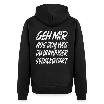 Geh mir aus dem Weg du unnötiger Sozialkontakt - Unisex Premium Bio Zip Hoodie - Schwarz - Hinten - Nico (187cm)