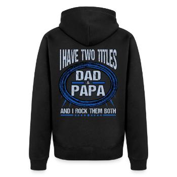 Vatertag Sohn Tochter Männertag Spruch Lustig - Unisex Premium Bio Zip Hoodie - Schwarz - Hinten - Nico (187cm)