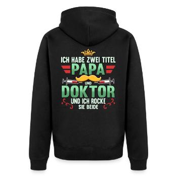 Vatertag Sohn Tochter Männertag Spruch Lustig - Unisex Premium Bio Zip Hoodie - Schwarz - Hinten - Nico (187cm)