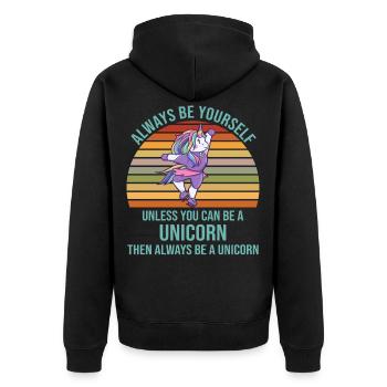 Always Be Yourself Einhorn Eislaufen Mädchen - Unisex Premium Bio Zip Hoodie - Schwarz - Hinten - Nico (187cm)