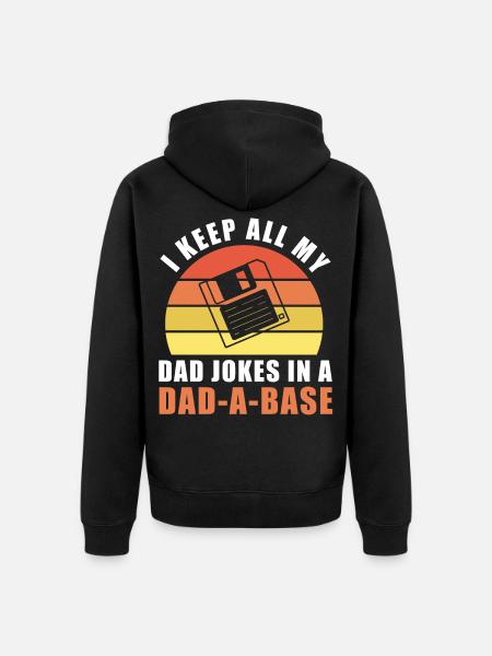I Keep All My Dad Jokes In A Dad-a-base - Premium økologisk unisex-hættejakke - sort