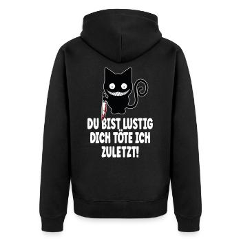 Du bist lustig, dich töte ich zuletzt - Lustiger - Unisex Premium Bio Zip Hoodie - Schwarz - Hinten - Nico (187cm)