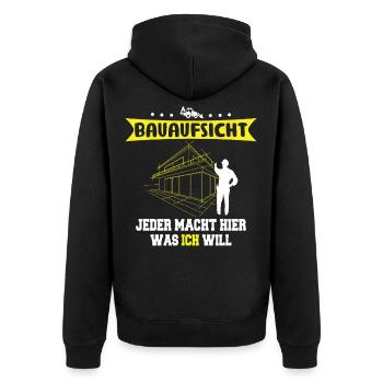 Construction supervision Everyone does what I want Builder - Unisex Premium Organic Zip Hoodie - black - Back - Nico (187cm)