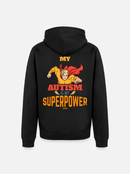 My autism is my superpower - Unisex Premium Organic Zip Hoodie - black