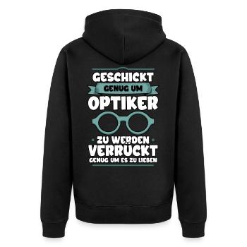 Optiker Augenoptiker Sehhilfe Beruf Brille Sehtest - Unisex Premium Bio Zip Hoodie - Schwarz - Hinten - Nico (187cm)