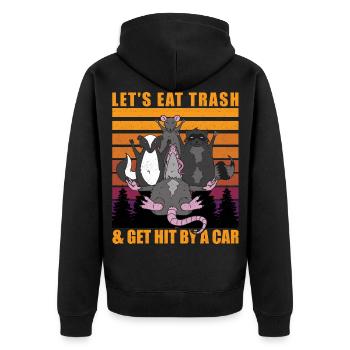 Lets Eat Trash and Get Hit By A Car Opossum - Unisex Premium Bio Zip Hoodie - Schwarz - Hinten - Nico (187cm)